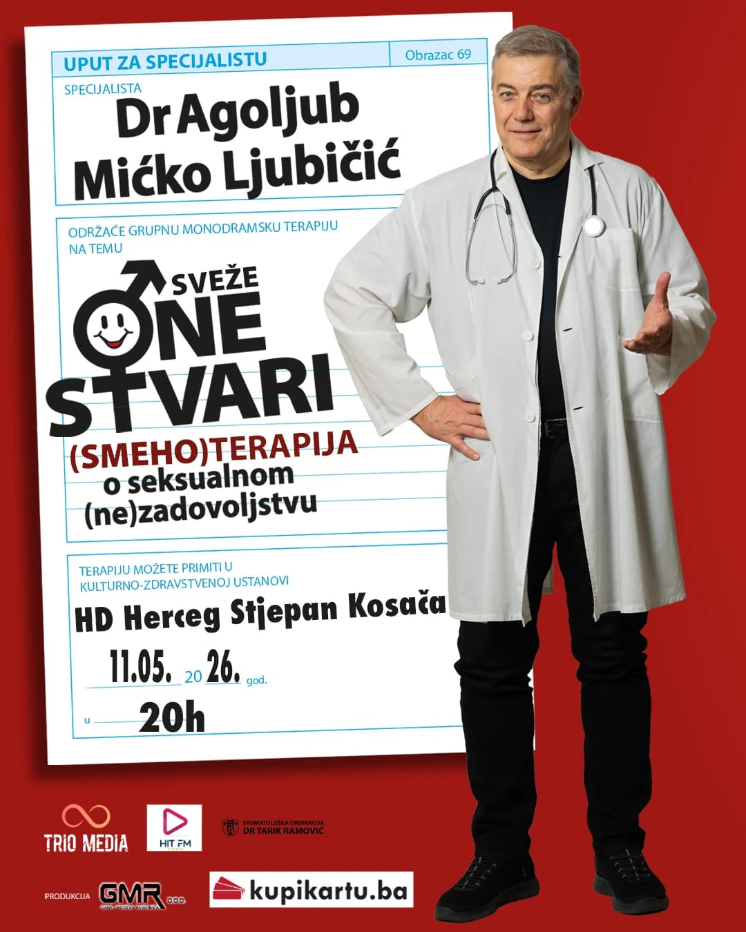 Hit predstava “One stvari” Dragoljuba Mićka Ljubičića - Kosača, Mostar