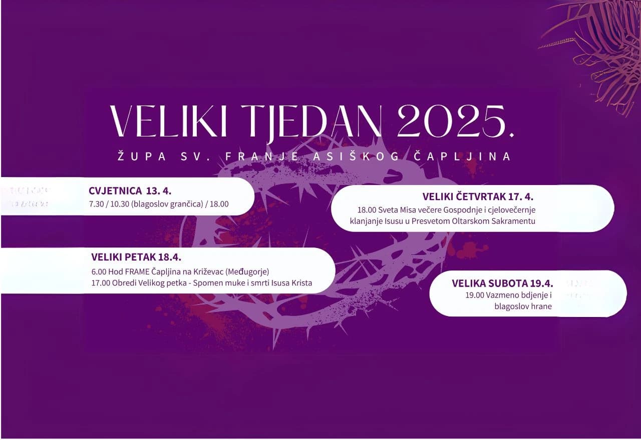 I ove godine Župa sv. Franje Asiškog Čapljina nudi bogat duhovni molitveni program u Velikom tjednu i na Uskrs.